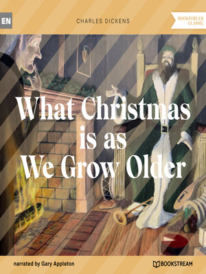 cover image of What Christmas is as We Grow Older (Unabridged)